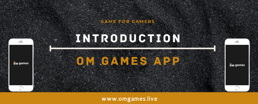 Introduction - OM GAMES APP