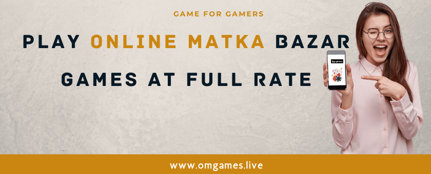 Play Online Matka Bazar Games at Full Rate